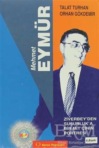 Mehmet Eymür Ziverbey’den Susurluk’a Bir MİT’çinin Portresi