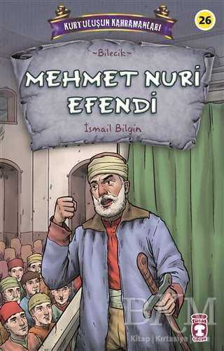 Mehmet Nuri Efendi - Kurtuluşun Kahramanları 3 - 2