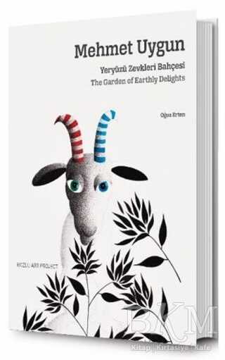 Mehmet Uygun: Yeryüzü Zevkleri Bahçesi - Bozlu Art Project