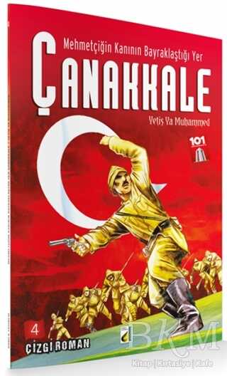 Mehmetçiğin Kanının Bayraklaştığı Yer Çanakkale 4 - Damla Yayınevi