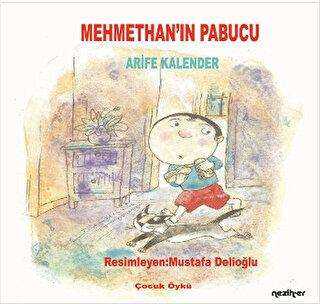 Mehmethan`ın Papucu - Neziher Yayınları