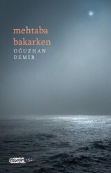 Mehtaba Bakarken - Tebeşir Yayınları