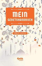 Mein Gebetshandbuch Benim Namaz El Kitabım - Çelik Yayınevi