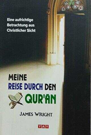 Meine Reise Durch Den Qur`an