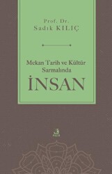 Mekan Tarih ve Kültür Sarmalında İnsan - Fecr Yayınları