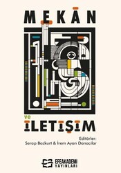 Mekan ve İletişim - Efe Akademi Yayınları