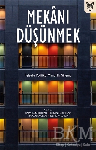 Mekanı Düşünmek - Nika Yayınevi