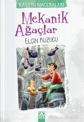 Mekanik Ağaçlar - Kaşifin Maceraları - Altın Kitaplar