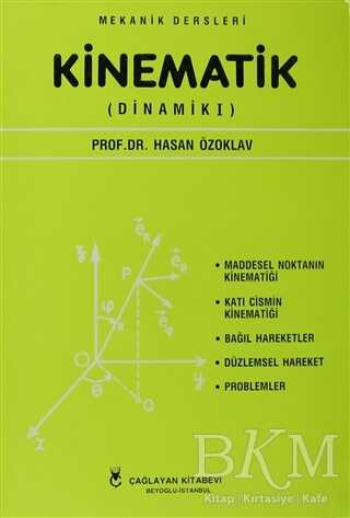 Mekanik Dersleri: Kinematik - Çağlayan Kitabevi