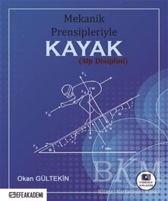 Mekanik Prensipleriyle Kayak Alp Disiplini - 1
