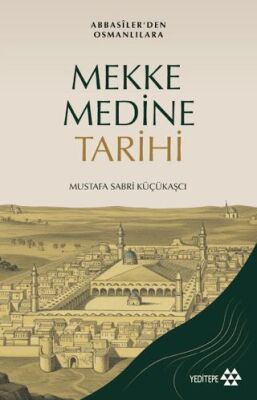 Mekke Medine Tarihi - 1