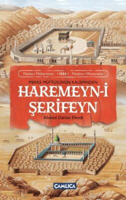 Mekke Müftüsünün Kaleminden Haremeyn-i Şerifeyn - 1