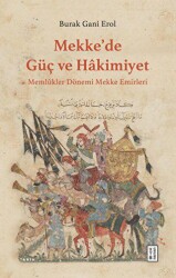 Mekke’de Güç ve Hakimiyet - Ketebe Yayınları