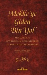 Mekke`ye Giden Bin Yol - Timaş Tarih