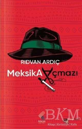 Meksika Açmazı - Klaros Yayınları