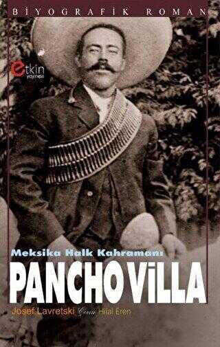 Meksika Halk Kahramanı - Pancho Villa - Etkin Yayınevi