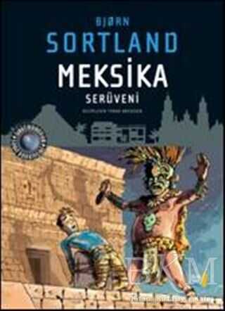Meksika Serüveni - Büyülü Fener Yayınları