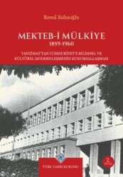 Mekteb-i Mülkiye 1859-1960 - Türk Tarih Kurumu Yayınları