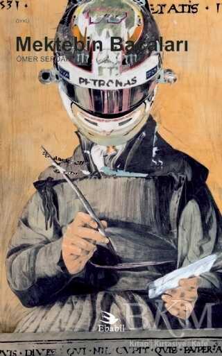 Mektebin Bacaları - Ebabil Yayınları