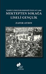 Mektepten Sokağa Liseli Gençlik - Sosyal Tarih Yayınları