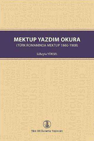 Mektup Yazdım Okura - Türk Dil Kurumu Yayınları