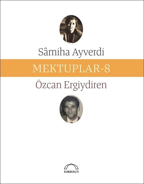 Mektuplar - 8 - Kubbealtı Neşriyatı Yayıncılık