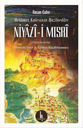 Melamet Kalesinin Hazinedarı - Niyazi-i Mısri - H Yayınları