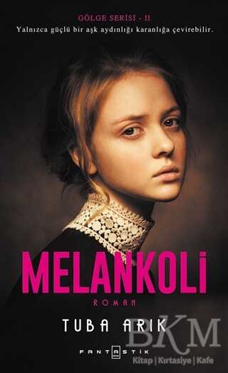 Melankoli - Fantastik Kitap