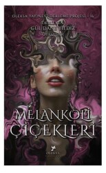 Melankoli Çiçekleri - Oleksa Yayınevi