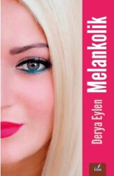 Melankolik - İzan Yayıncılık