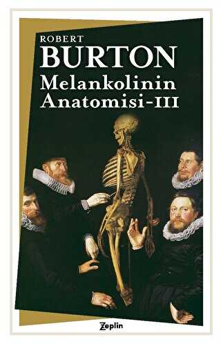 Melankolinin Anatomisi : 3. Cilt