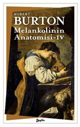Melankolinin Anatomisi 4. Cilt - Zeplin Kitap