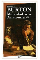 Melankolinin Anatomisi 5. Cilt - Zeplin Kitap