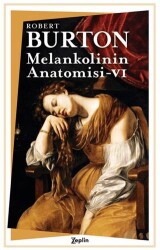 Melankolinin Anatomisi 6. Cilt - Zeplin Kitap