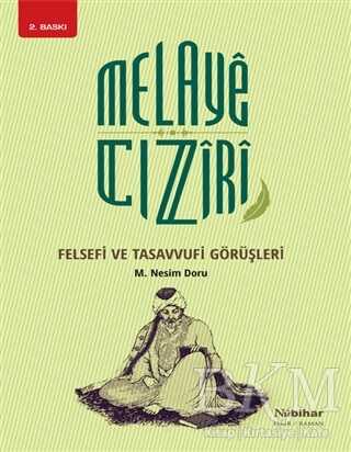 Melaye Cıziri Felsefi ve Tasavvufi Görüşleri - Nubihar Yayınları