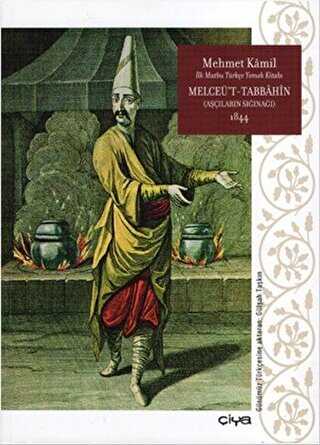 Melceü`t-Tabbahin - Aşcıların Sığınağı 1844 Ciltsiz