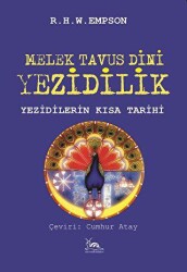 Melek Tavus Dini Yezidilik - Sarmal Kitabevi