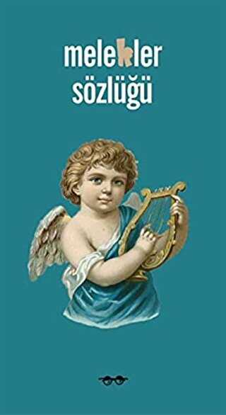 Melekler Sözlüğü - Kafe Kültür Yayıncılık