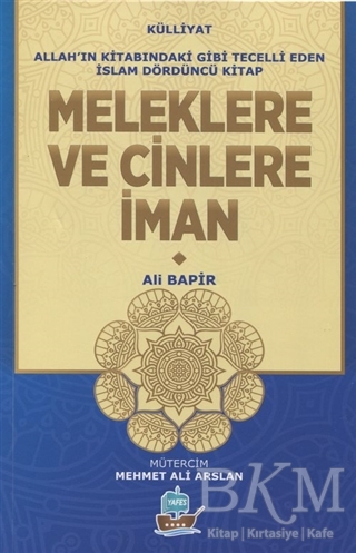 Meleklere ve Cinlere İman - Yafes Yayınları