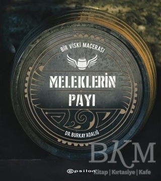 Meleklerin Payı - Bir Viski Macerası - Epsilon Yayınevi