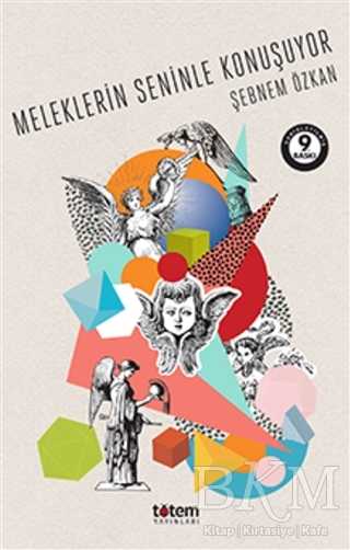 Meleklerin Seninle Konuşuyor - Totem Yayıncılık