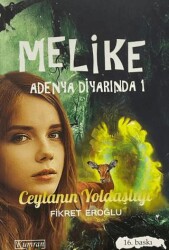 Melike Adenya Diyarında 1: Ceylanın Yoldaşlığı - Kumran Yayınları