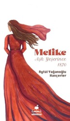 Melike Aşk Yeşerince 1870 - Almina Kitap