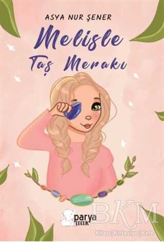 Melisle Taş Merakı - Parya Kitap