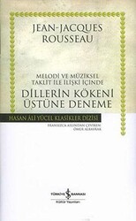 Melodi ve Müziksel Taklit ile İlişki İçinde Dillerin Kökeni Üstüne Deneme - İş Bankası Kültür Yayınları