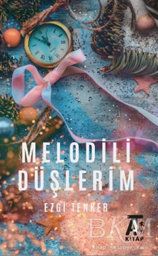Melodili Düşlerim - Kitap At Yayınları