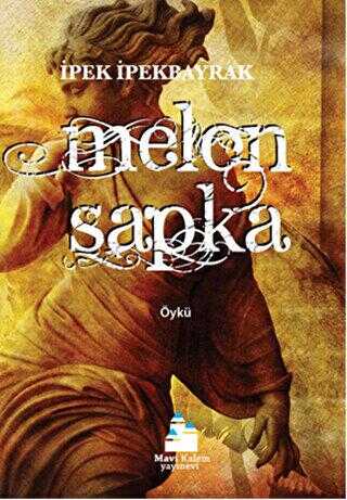 Melon Şapka - Mavi Kalem Yayınevi