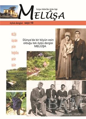 Meluşa Öykü Dergisi Sayı: 10 Nisan - Mayıs - Haziran 2020 - 1