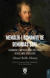 Memalik-i Osmaniye’de Demirbaş Şarl Osmanlı İmparatorluğu’nda İsveç - Dorlion Yayınları
