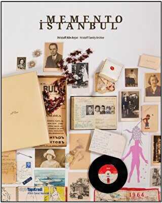 Memento İstanbul: Hristoff Aile Arşivi - Hristoff Family Archive - Yapı Kredi Yayınları